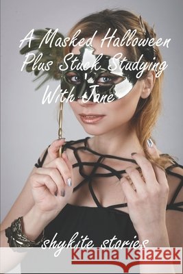 A Masked Halloween Stories, Shykite 9798594100558