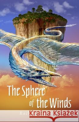 The Sphere of the Winds Rachel Neumeier   9798594651579 Independently Published