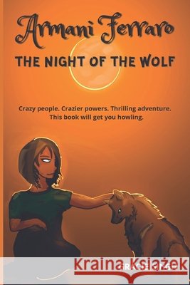 Armani Ferraro: The night of the wolf Singh, Gracie 9798594818859