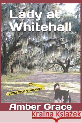 Lady at Whitehall Amber Grace 9798594938601 Independently Published