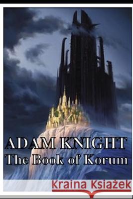The Book of Korum Adam Knight 9798595420433