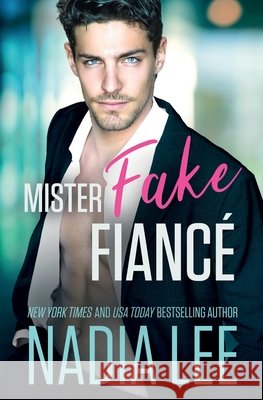 Mister Fake Fiance Lee, Nadia 9798595690621