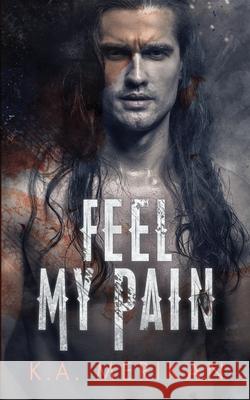 Feel My Pain Merikan K.A. Merikan 9798595948999