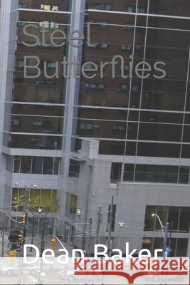 Steel Butterflies Baker Dean Baker 9798595999977