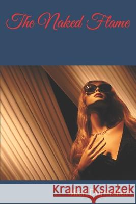 The Naked Flame Donnellan Mick Donnellan 9798596902730