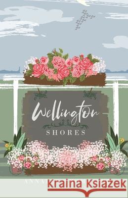 Wellington Shores Annalee Thomasson 9798597517339 Independently Published