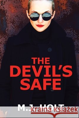 The Devil's Safe M J Holt 9798597558035 Independently Published