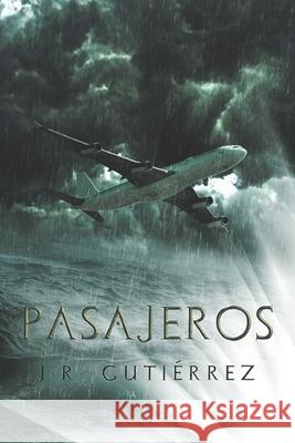 Pasajeros J R Gutierrez 9798597690414 Independently Published