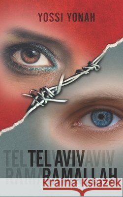 Tel Aviv Ramallah Yossi Yonah 9798598985359