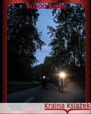 Blood Bond David Donaghe 9798599315353 Independently Published