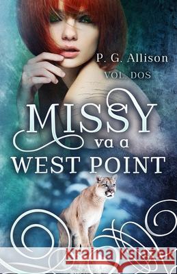 Missy va a West Point Edgli Romero P G Allison  9798599326038 Independently Published