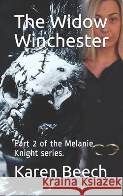 The Widow Winchester Karen Beech 9798599579731 Independently Published