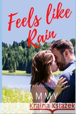 Feels like Rain Falkner, Tammy 9798599863250 Independently Published