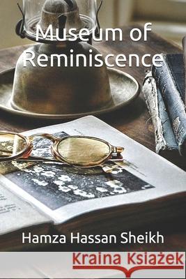 Museum of Reminiscence Hamza Hassan Sheikh   9798600173804