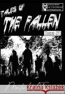 Tales of the Fallen: Black & White (B&W Version) Francis, Martin W. 9798600470880