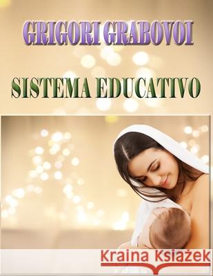 Sistema Educativo Grigori Grabovoi, Edilma Angel * Eam Publishing 9798600506817 Independently Published