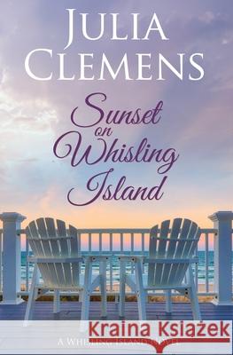 Sunset on Whisling Island Julia Clemens 9798602405453 Independently Published