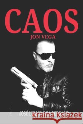 Jon Vega: Caos Varea Serrano, José Luis 9798602831603