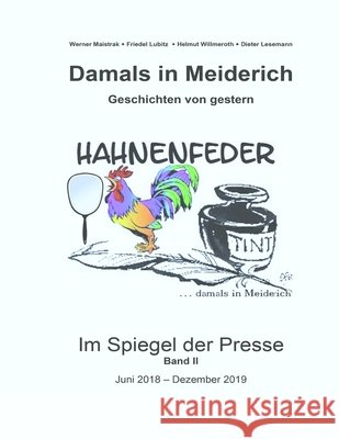 Die Hahnenfeder im Spiegel der Presse: Juni 2018 bis Dezember 2019 Willmeroth, Helmut 