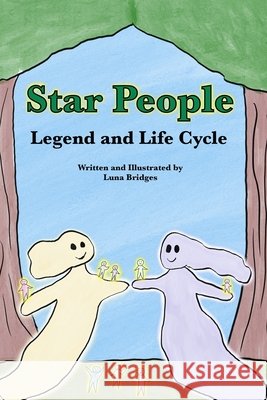 Star People: Legend and Life Cycle Bridges, Luna 9798603422381
