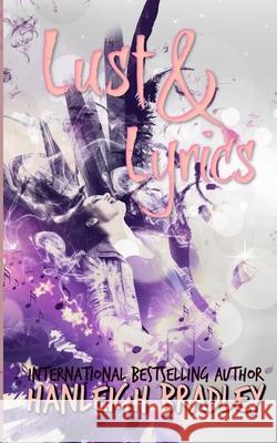 Lust & Lyrics Bradley Hanleigh Bradley 9798604082225