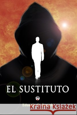 El Sustituto García Guasch, Eduardo 9798604310168