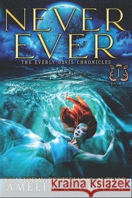 Never Ever Amelia K Oliver, Dream Covers Bykandl 9798604453063