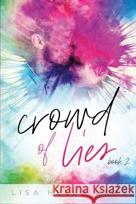 Crowd of Lies Gray Lisa Helen Gray 9798604529829 Independently published