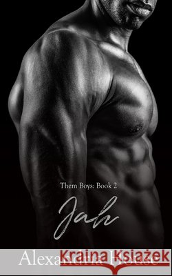 Jah: A Novella House, Alexandria 9798604915615