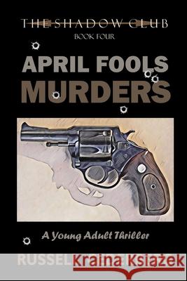 April Fools Murders Russell Cederberg 9798605275718 Independently Published