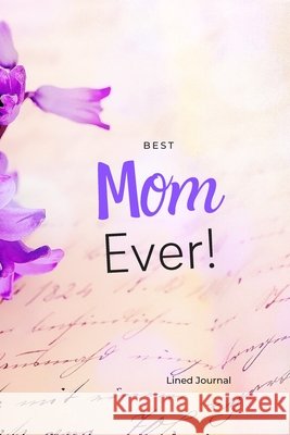Best Mom Ever! Paradigm, Bluemoon 9798605689157 Independently Published