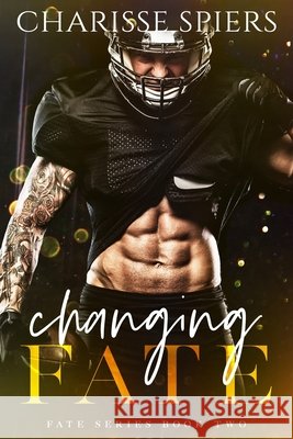 Changing Fate Tan, Clarise, Henderson, Nancy, Spiers, Charisse 9798606427550