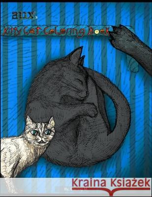 Aux's Kitty Cat Coloring Book Sterling M 9798606751532