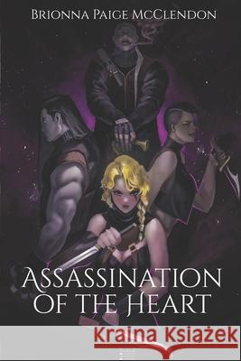 Assassination of the Heart McClendon Brionna Paige McClendon 9798606907304