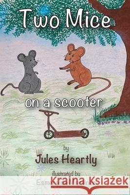 Two Mice on a Scooter Martinez, Esmeralda 9798606915859