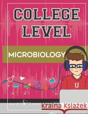 College level Microbiology Audiolearn Content Team 9798607051723