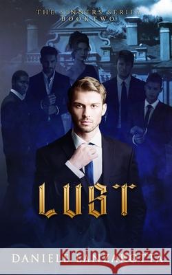 Lust Daniele Lanzarotta, Amanda Sorrells-Larsen 9798607991128 Independently Published