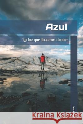 Azul: (Spanish Edition) Cesar Rampe   9798608001994 Independently Published