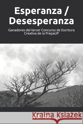 Esperanza / Desesperanza Varios, Varios 9798608046308 Independently Published
