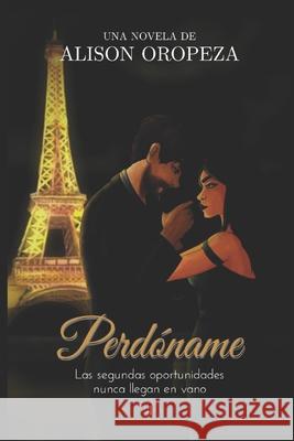 Perdóname Andrijciw Dametto, Sofía 9798608577017