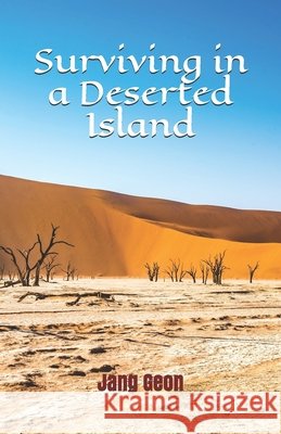 Surviving in a Deserted Island Jang, Geon 9798608683510