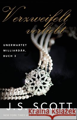 Verzweifelt verliebt Risse, Martina, Mansfield Translations, Daniela, Scott, J. S. 9798608713910 Independently Published