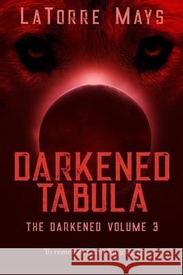 Darkened Tabula: (Darkened Volume 3) Betibup33 Design Studio Latorre Mays  9798608962929