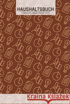 Haushaltsbuch und Finanzplaner: Muster Büro I Übersicht von Einnahmen I Ausgaben I Fälligkeiten I Wochenplaner I Variable und Fixe Kosten I 120 Seiten Wagner, Susanne 9798609033567 Independently Published