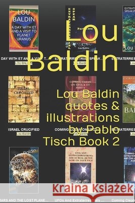 Lou Baldin quotes & illustrations by Pablo Tisch Book 2 Pablo Tisch Lou Baldin  9798610290010