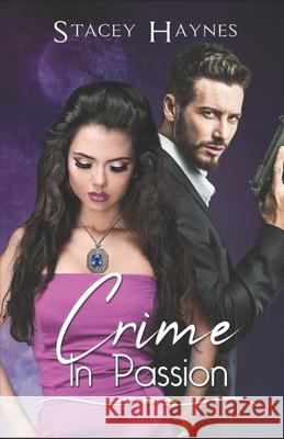 Crime in Passion Stacey Haynes   9798611343685