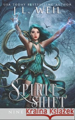 Spirit Shift J L Weil 9798612371007