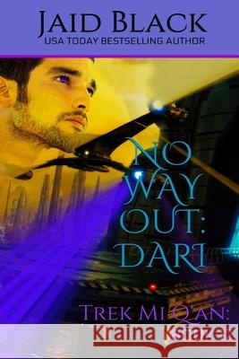 No Way Out: Dari Black, Jaid 9798612524793 Independently Published