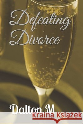 Defeating divorce: Love matters Brown, Charles, Dalton M. 9798613428519 Independently Published