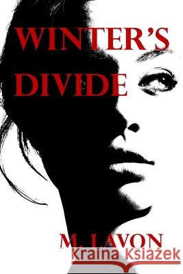 Winter's Divide Lavon, M. 9798614047856 Independently Published